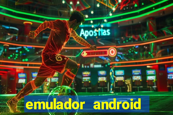 emulador android para pc fraco